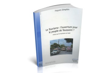 Le tourisme: L’ouverture pour le peuple de Toussaint?