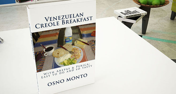 Venezuelan Creole Breakfast - International Magazine Kreol Venezuelan Creole Breakfast