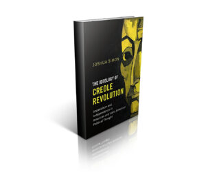 The Ideology of Creole Revolution - International Magazine Kreol The Ideology of Creole Revolution
